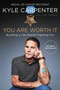 You Are Worth It (Building a Life Worth Fighting For) - 9780062898531 by Kyle Carpenter, Don Yaeger, 9780062898531