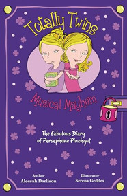 Musical Mayhem (The Fabulous Diary of Persephone Pinchgut) by Aleesah Darlison, Serena Geddes, 9781912858873