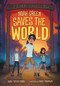 Noah Green Saves the World by Laura Toffler-Corrie, Macky Pamintuan, 9781541560369