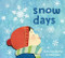 Snow Days by Deborah Kerbel, Miki Sato, 9781772781359