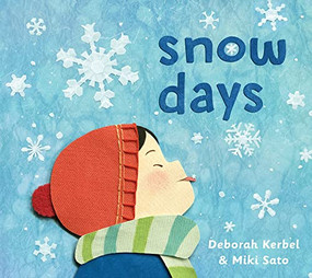 Snow Days by Deborah Kerbel, Miki Sato, 9781772781359