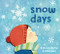 Snow Days by Deborah Kerbel, Miki Sato, 9781772781359