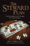 The STEWARD Plan (Understanding God's Design for Your Finances) by John A. Madison, CPA., 9781400328079