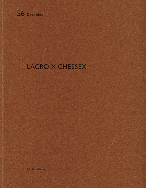 Lacroix Chessex (De aedibus 56) by Heinz Wirz, 9783037611036