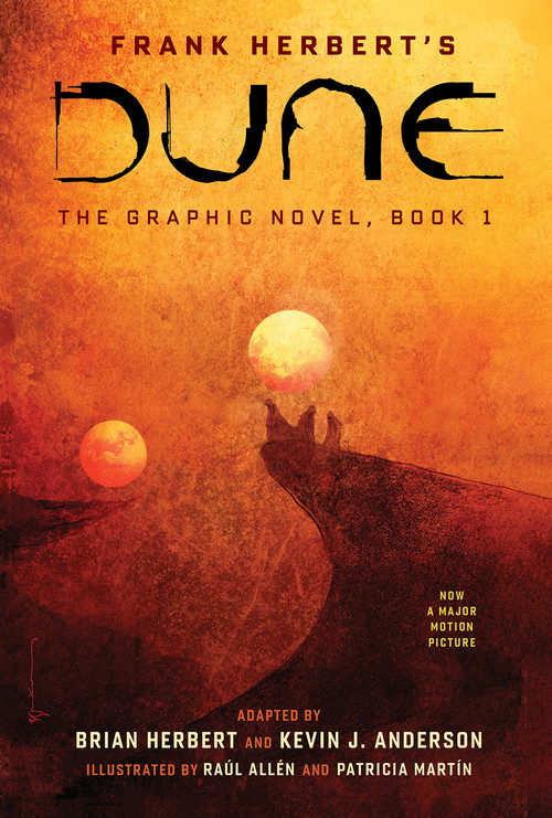 DUNE: The Graphic Novel, Book 1: Dune by Frank Herbert, Brian Herbert, Kevin J. Anderson, Raúl Allén, Patricia Martín, Bill Sienkiewicz, 9781419731501
