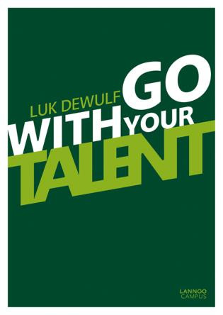 Go with Your Talent by Luk Dewulf, 9789401402965
