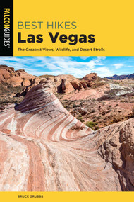 Best Hikes Las Vegas by Bruce Grubbs, 9781493051236