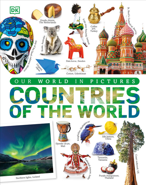 Countries of the World (A Visual World Geography Encyclopedia for Kids) by DK, 9781465491503