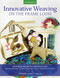 Innovative Weaving on the Frame Loom by Noreen Crone-Findlay, 9780811738729