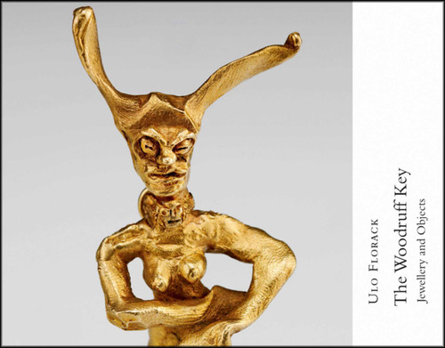 Ulo Florack: The Woodruff Key (Jewellery and Objects) by Ulo Florack, 9783897903852
