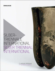 Silver Triennial International by Christianne Weber-Stober, 9783897903876