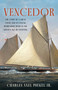 Vencedor (The Story of a Great Yacht and an Unsung Herreshoff Hero in the Golden Age of Yachting) - 9781493052929 by Charles Axel Poekel, 9781493052929