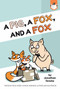 A Pig, a Fox, and a Fox by Jonathan Fenske, Jonathan Fenske, 9781524792121
