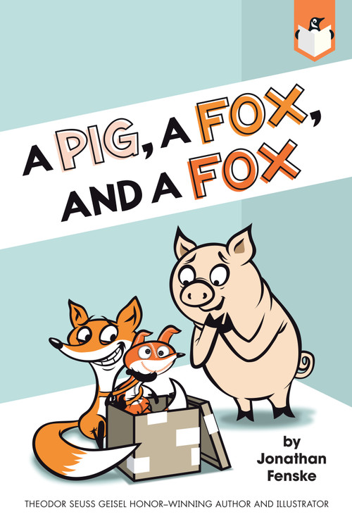 A Pig, a Fox, and a Fox by Jonathan Fenske, Jonathan Fenske, 9781524792121