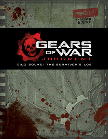Gears of War: Judgment (Kilo Squad: The Survivor's Log) by Rob Auten, 9781608873043