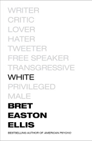 White - 9780525566373 by Bret Easton Ellis, 9780525566373