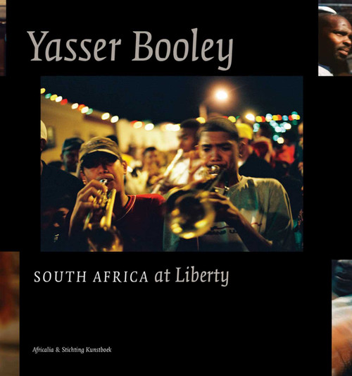 Yasser Booley (South Africa at Liberty) by Yasser Booley, 9789058565631