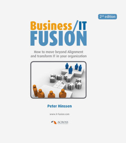 Business/IT Fusion by Peter Hinssen, 9789081324267
