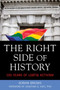 Right Side of History (100 Years of LGBTQI Activism) by Adrian Brooks, Jonathan Katz, 9781627781237