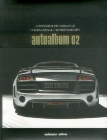 Autoalbum 02 (Contemporary German & International Car Photography) by Oliver Seltmann, 9783934687561