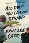 All That You Leave Behind (A Memoir) - 9780399178993 by Erin Lee Carr, 9780399178993