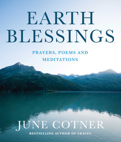 Earth Blessings (Prayers, Poems and Meditations) by June Cotner, 9781632280237