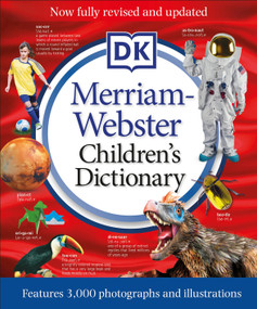 Merriam-Webster Children's Dictionary, New Edition (Features 3,000 Photographs and Illustrations) by DK, 9781465488824