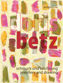 Doris Betz (Jewellery and drawing) by Doris Betz, Iris Von der Tann, 9783897904958
