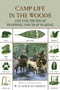 Camp Life in the Woods (And The Tricks Of Trapping And Trap Making) by W. Hamilton Gibson, 9781599218038