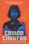 Crownchasers by Rebecca Coffindaffer, 9780062845160