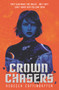 Crownchasers by Rebecca Coffindaffer, 9780062845160