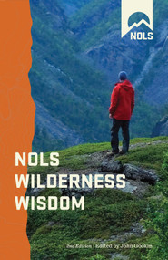 NOLS Wilderness Wisdom by John Gookin, 9780811710961
