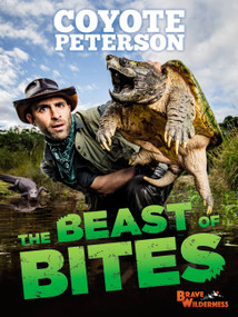 The Beast of Bites by Coyote Peterson, 9780316461108