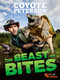 The Beast of Bites by Coyote Peterson, 9780316461108