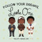 Follow Your Dreams, Little One by Vashti Harrison, 9780316475150