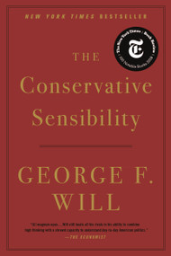 The Conservative Sensibility - 9780316480949 by George F. Will, 9780316480949