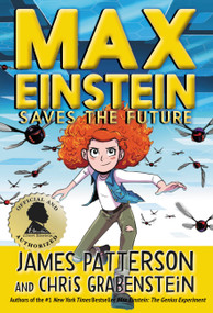 Max Einstein: Saves the Future by James Patterson, Chris Grabenstein, Beverly Johnson, 9780316488211