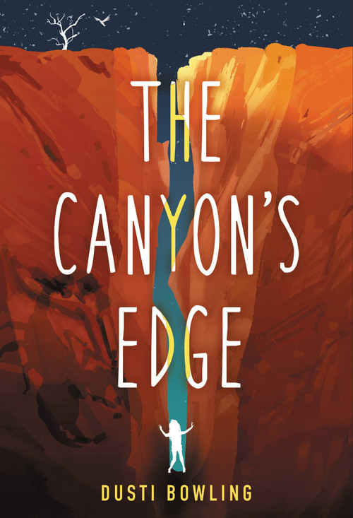 The Canyon's Edge by Dusti Bowling, 9780316494694