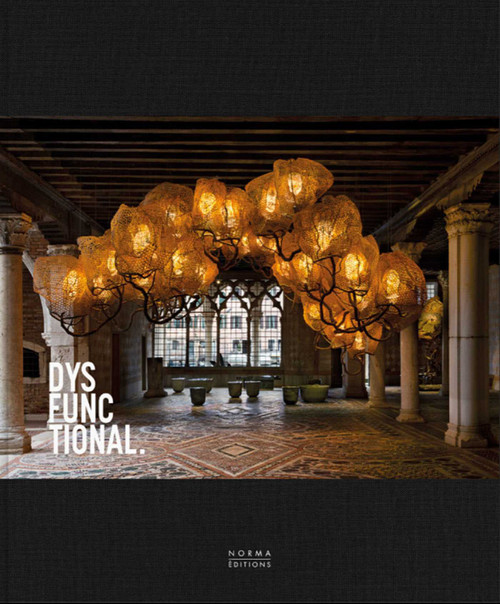 Dysfunctional (Beyond the Boundaries of Form and Function) by Glenn Adamson, 9782376660255