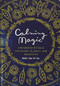 Calming Magic (Enchanted Rituals for Peace, Clarity, and Creativity) by Nikki Van De Car, 9780762470464