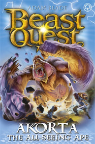Beast Quest: Akorta the All-Seeing Ape (Series 25 Book 1) by Adam Blade, 9781408361375