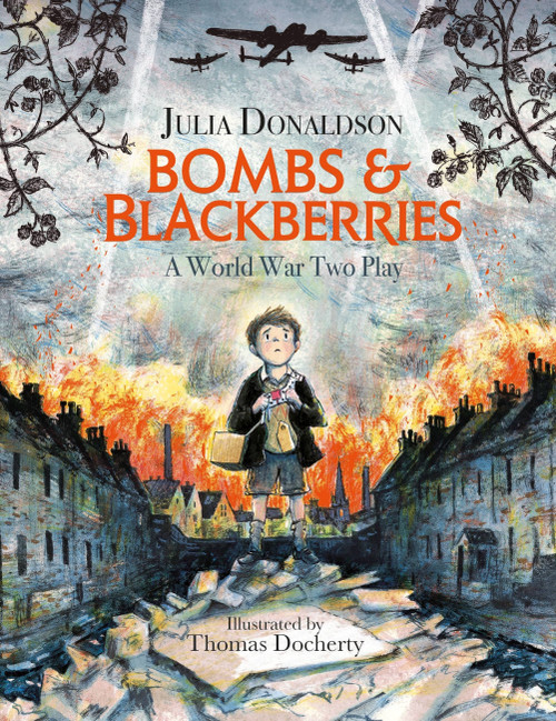 Bombs and Blackberries - 9781444938906 by Julia Donaldson, Thomas Docherty, 9781444938906