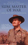 Slim, Master of War (Burma, 1942-5) by Robert Lyman, 9781472132833