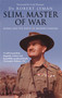Slim, Master of War (Burma, 1942-5) by Robert Lyman, 9781472132833