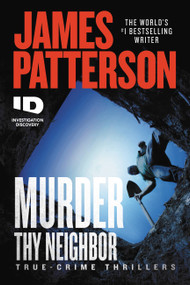 Murder Thy Neighbor - 9781538752425 by James Patterson, 9781538752425