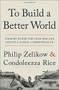 To Build a Better World (Choices to End the Cold War and Create a Global Commonwealth) - 9781538764688 by Philip Zelikow, Condoleezza Rice, 9781538764688