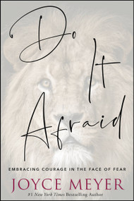 Do It Afraid (Embracing Courage in the Face of Fear) by Joyce Meyer, 9781546026303