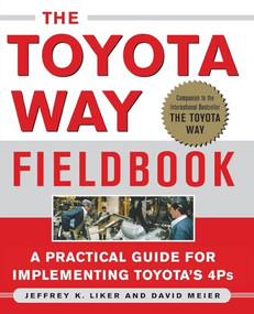 The Toyota Way Fieldbook by David Meier, Jeffrey K. Liker, 9780071448932