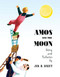 Amos and the Moon by Jan Balet, 9781623260521
