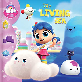 True and the Rainbow Kingdom: The Living Sea by Robin Bright, 9782898022234